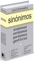 Diccionario De Sinonimos Antonimos Paronimos Gentilicios