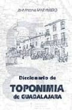 Diccionario De Toponimia De Guadalajara