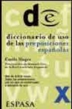 Diccionario De Uso De Las Preposiciones Españolas