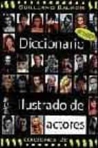 Diccionario Ilustrado De Actores