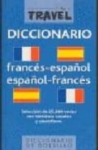Diccionario Travel Frances-español / Español-frances