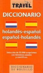 Diccionario Travel Holandes-español / Español-holandes