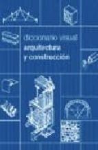 Diccionario Visual Arquitectura Y Construccion