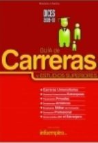Dices 2009-10: Guia De Carreras Y Estudios Superiores