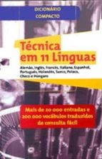Dicionario Compacto: Tecnica Em 11 Linguas