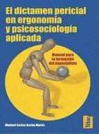 Dictamen Pericial En Ergonomia Y Psicosociologia Aplicada : Manua L Para La Formacion Del Perito PDF