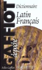 Dictionnaire Latin/frances Poche