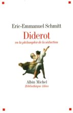 Diderot Ou La Philosophie De La Seduction