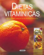 Dietas Vitaminicas: Una Guia Para Conocer Los Alimentos Esenciale S PDF
