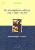 Diez Años De Publicaciones De Filología Griega En España