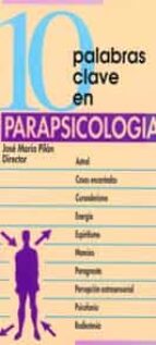 Diez Palabras Clave En Parapsicologia
