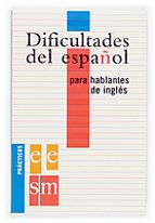 Dificultades Del Español Para Hablantes Del Ingles