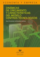 Dinamicas De Crecimiento Y Caracteristicas Del Modelo Centros Tec Nologicos