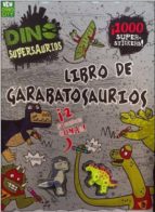 Dino Supersaurios. Libro De Garabatosaurios