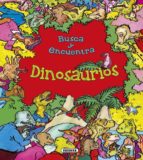 Dinosaurios: Busca Y Encuentra