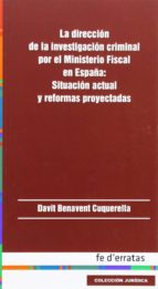 Direccion De La Investigacion Criminal Por El Ministerio Fiscal E N España PDF