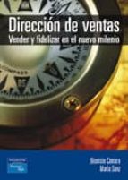Direccion De Ventas: Vender Y Fidelizar En El Nuevo Milenio PDF