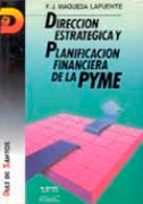 Direccion Estrategica Y Planificacion Financiera De La Pyme