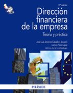 Direccion Financiera De La Empresa: Teoria Y Practica
