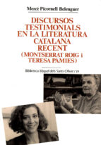 Discursos Testimonials En La Literatura Catalana: Montserrat Roig I Teresa Pamies
