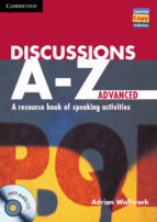 Discussions A-z Intermediate/advanced: Book And Audio Cd Advanced