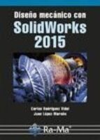 Diseño Mecánico Con Solidworks 2015 PDF