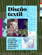 Diseño Textil: Actividad Profesional, Estudios De Tendencias Y Desarrollo De Proyectos