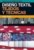 Diseño Textil: Tejidos Y Tecnicas