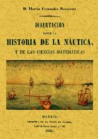 Disertacion Sobre La Historia De La Nautica, Y Las Ciencias Matem Aticas PDF