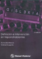 Dislexia. Definicion E Intervencion En Hispanohablantes.