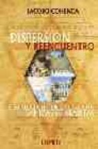 Dispersion Y Reencuentro: Genealogia, Historia Y Legado De Famili As Sefarditas PDF