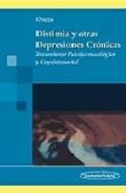 Distimia Y Otras Depresiones Cronicas: Tratamiento Psicofarmacolo Gico Y Cognitivosocial