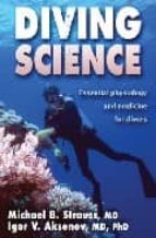 Diving Science: Essential Physiology And Medicine For Divers