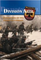 Division Azul: Estructura De Una Fuerza De Combate