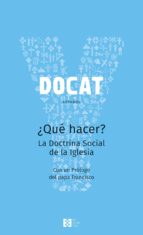 Docat, ¿qué Hacer? La Doctrina Social De La Iglesia PDF