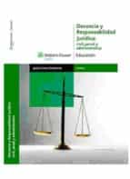 Docencia Y Responsabilidad Juridica: Civil, Penal Y Administrativ A PDF