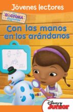 Doctora Juguetes. Jovenes Lectores. Con Las Manos En Los Arandano S PDF