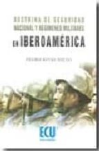 Doctrina De Seguridad Nacional Y Regimenes Militares En Iberoamer Ica