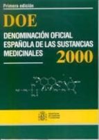 Doe: Denominacion Oficial Española De Las Sustancias Medicinales 2000