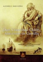 Don Cristobal Colon, Almirante De Castilla