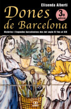 Dones De Barcelona: Histories I Llegendes Barcelonines Del Segle Iv Fins Al Xix PDF