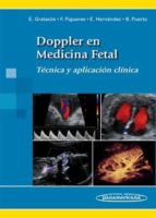 Doppler En Medicina Fetal: Tecnica Y Aplicacion Clinica