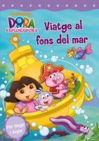 Dora L Exploradora: Viatge Al Fons Del Mar
