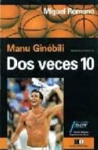 Dos Veces 10, Manu Ginobili