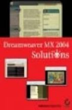 Dreamweaver Mx 2004 Solutions