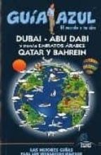 Dubai, Abu Dabi Y Demas Emiratos Arabes Qatar Y Bahrein PDF