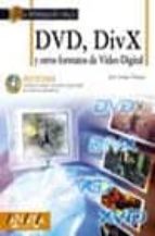 Dvd, Divx Y Otros Formatos De Video Digital PDF