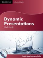 Dynamic Presentations. Student S Book With Cds