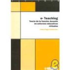 E-teaching Teoria De La Funcion Docente En Entornos Educativos