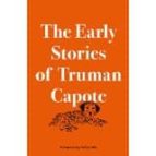 Early Stories Of Truman Capote PDF